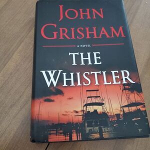 The Whistler by John Grisham (Hardcover 2016)